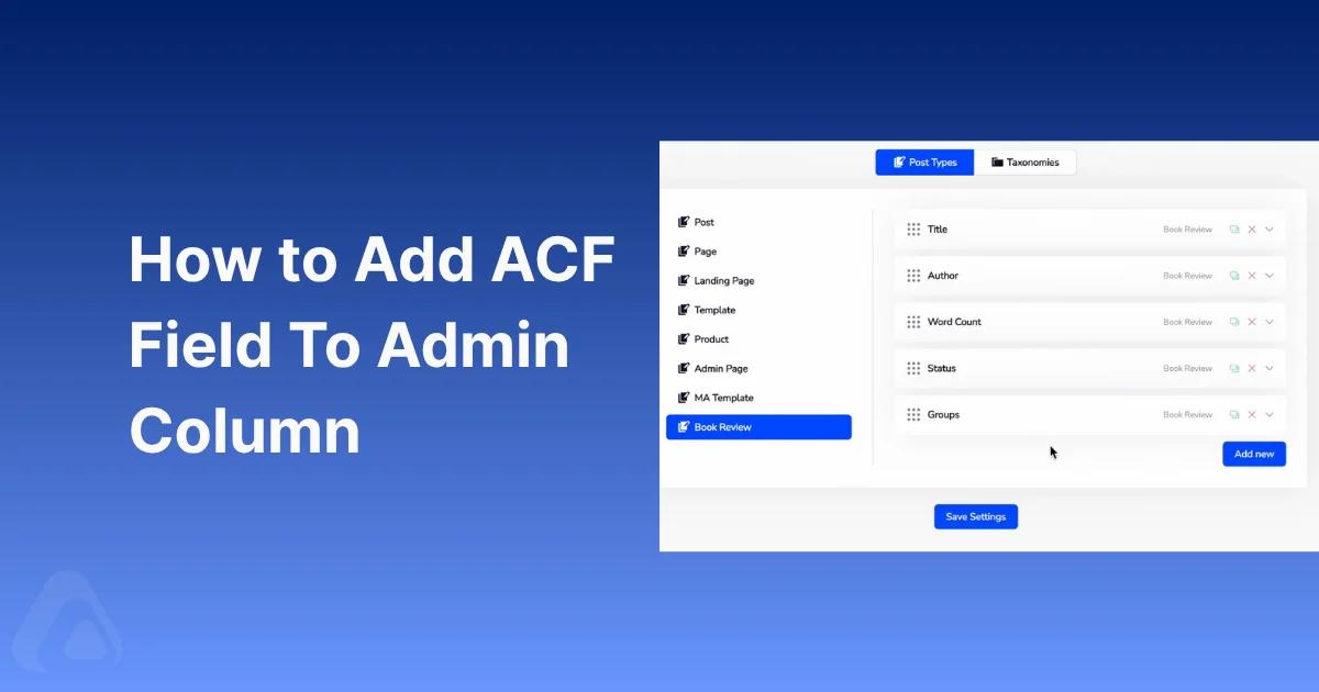 How to Add ACF Field To Admin Column