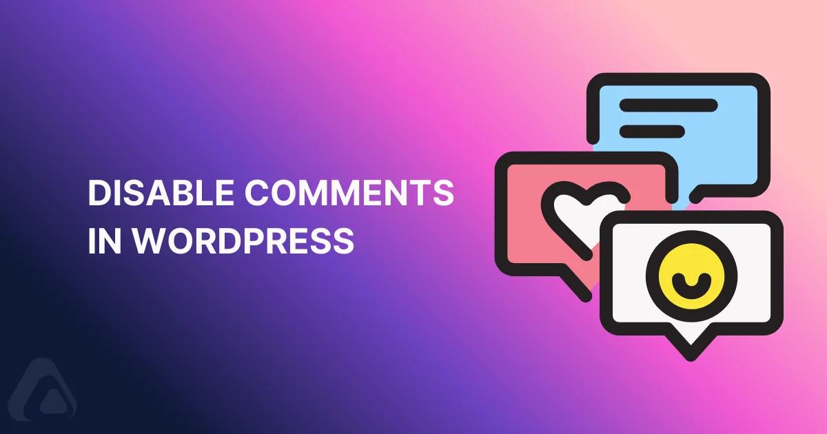 Disable comments in WordPress