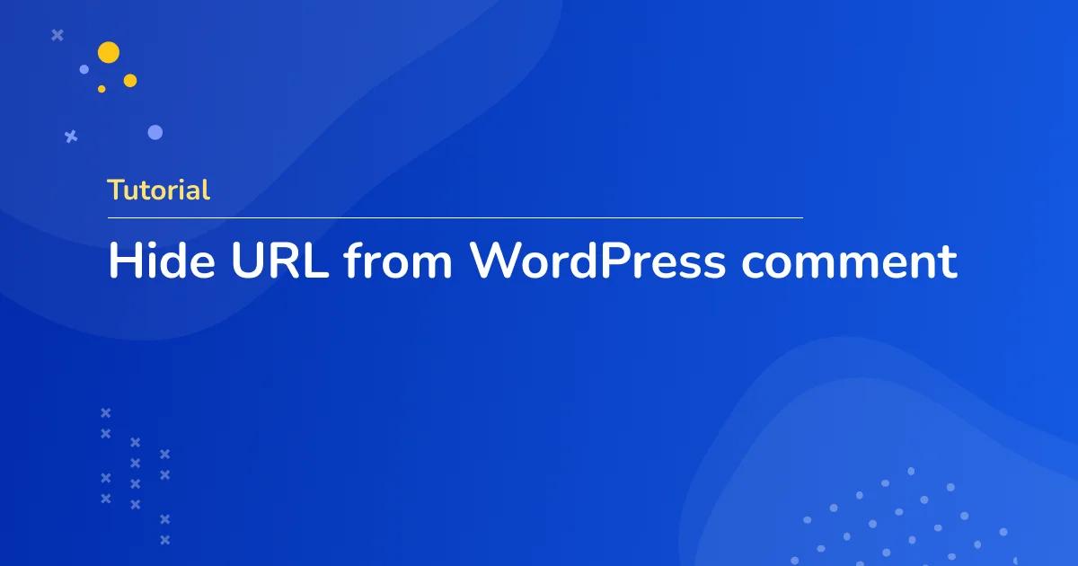 Hide URL from WordPress comment