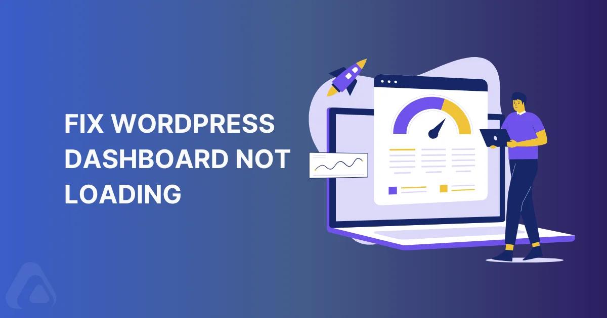 Fix WordPress Dashboard Not Loading issue
