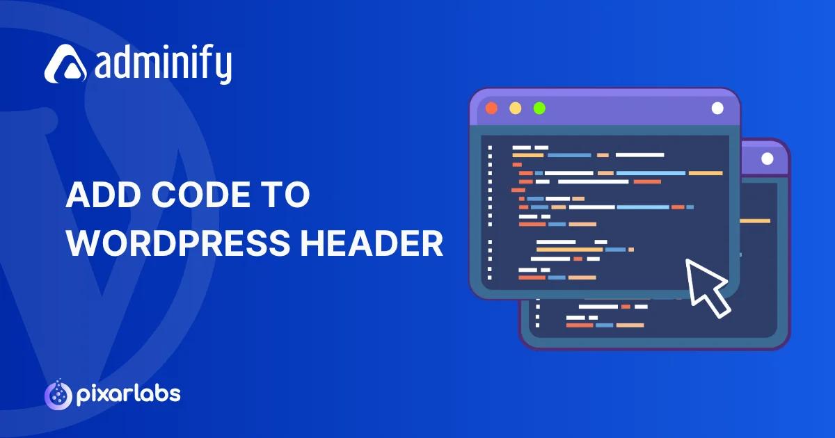 Add Code to WordPress Header and footer