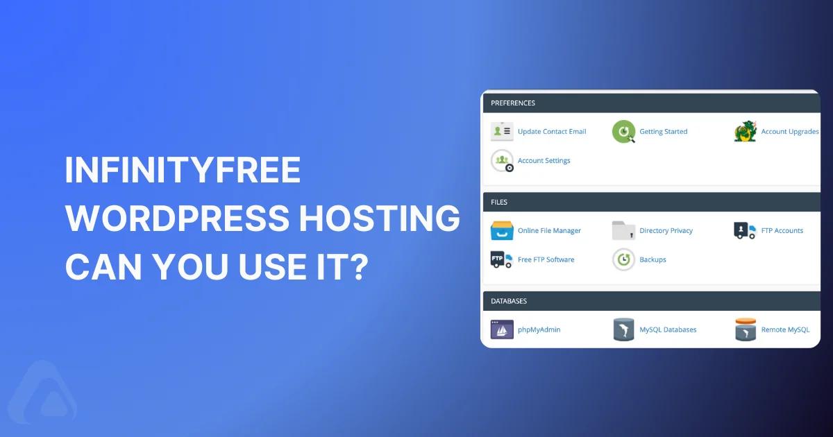 InfinityFree WordPress Hosting honest feedback