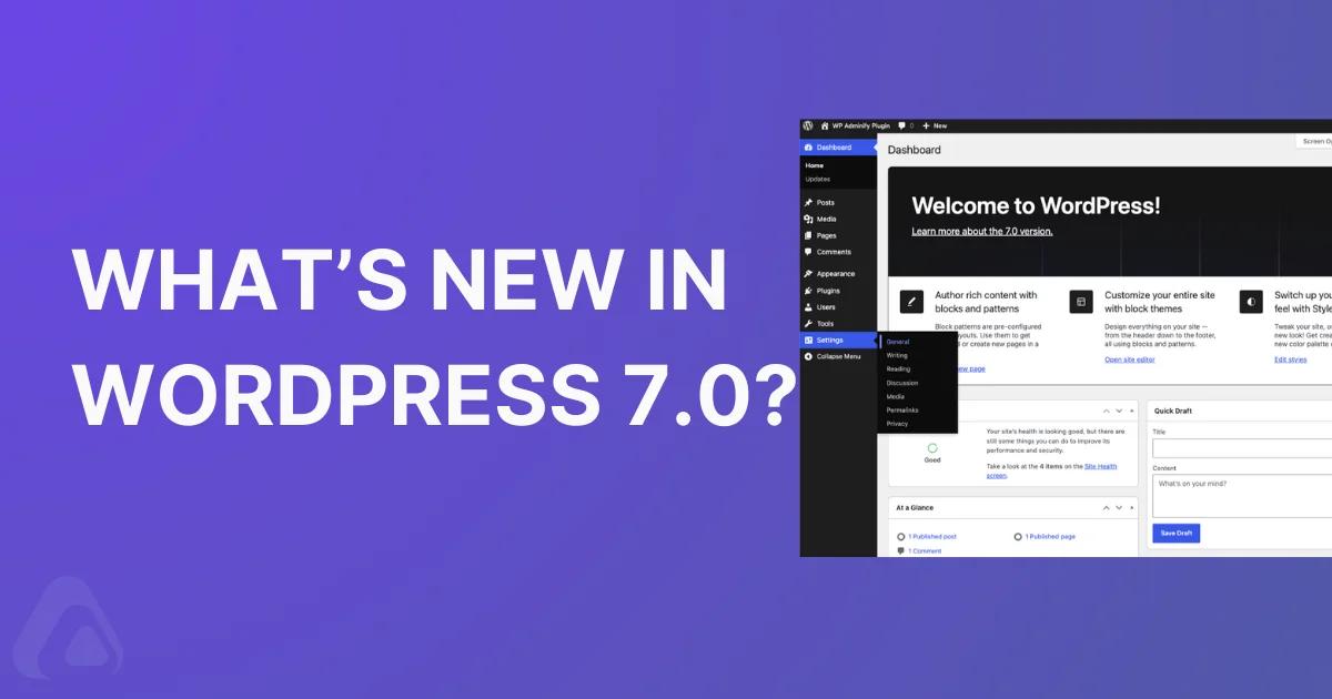 What's new in WordPress 7.0
