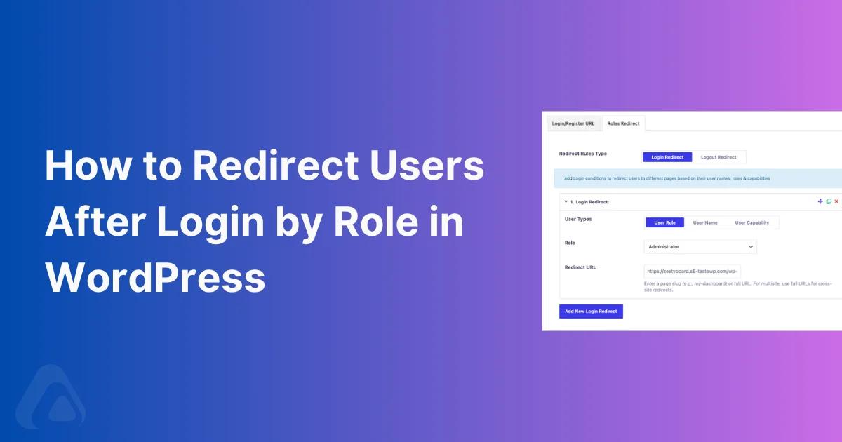 How to Redirect Users After Login by Role in WordPress
