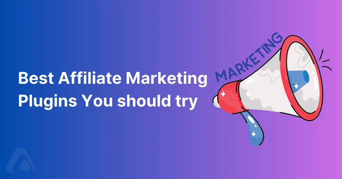 Best Affiliate Marketing Plugins You should try