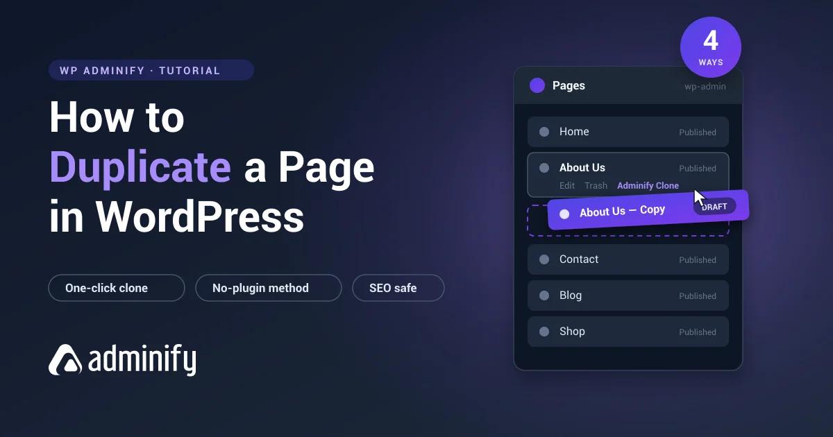 How to duplicate a page in WordPress - 4 easy ways including one-click Adminify Clone