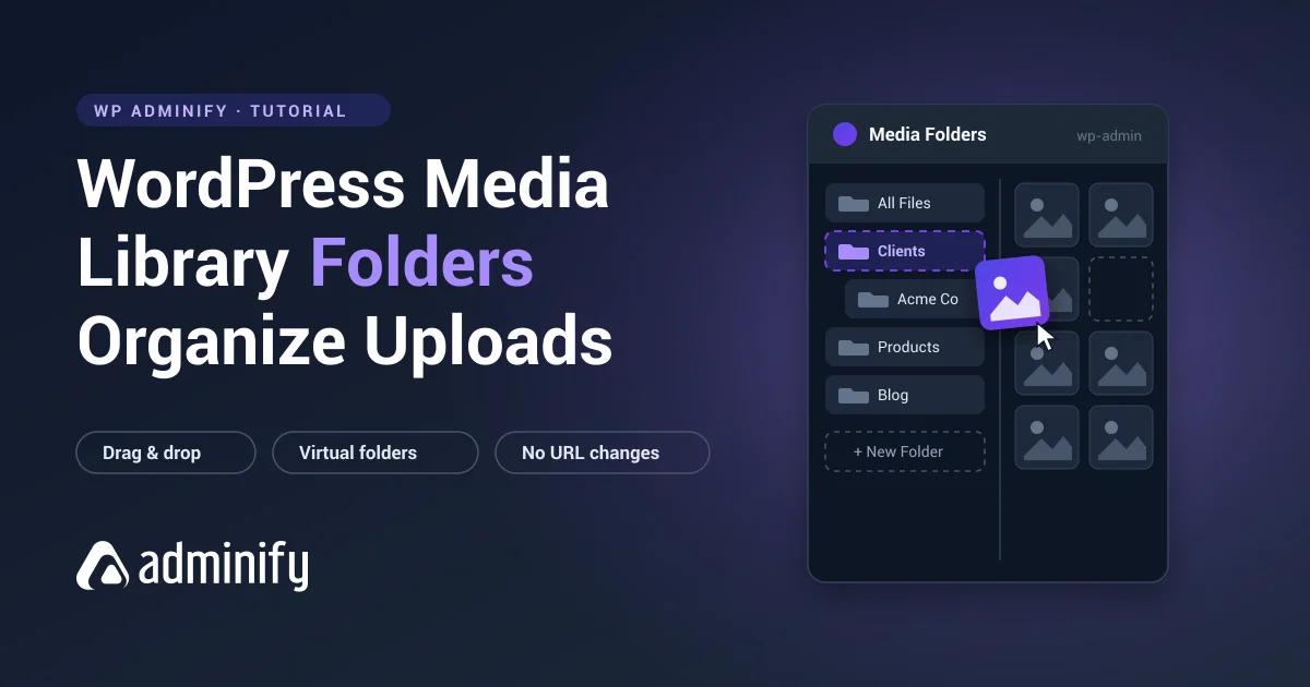 WordPress media library folders featured banner showing folder tree with drag and drop image organization in WP Adminify